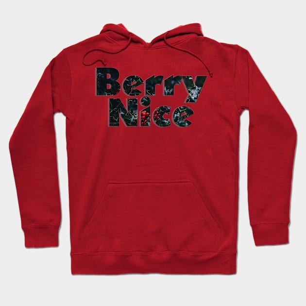 Berry Nice Hoodie by afternoontees